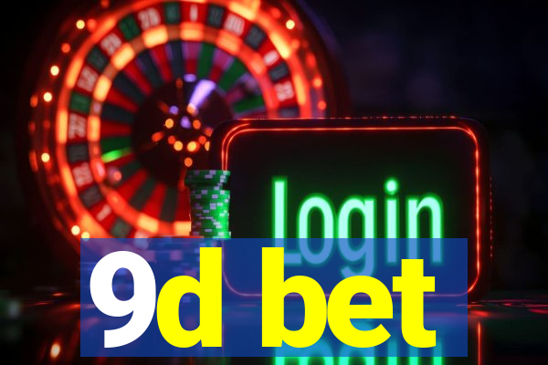 9d bet